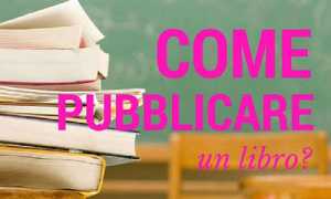 come pubblicare un libro